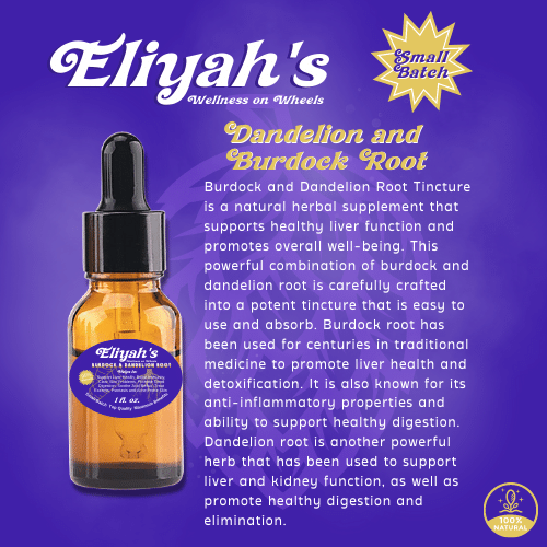 Eliyah's Dandelion and Burdock Root Tincture